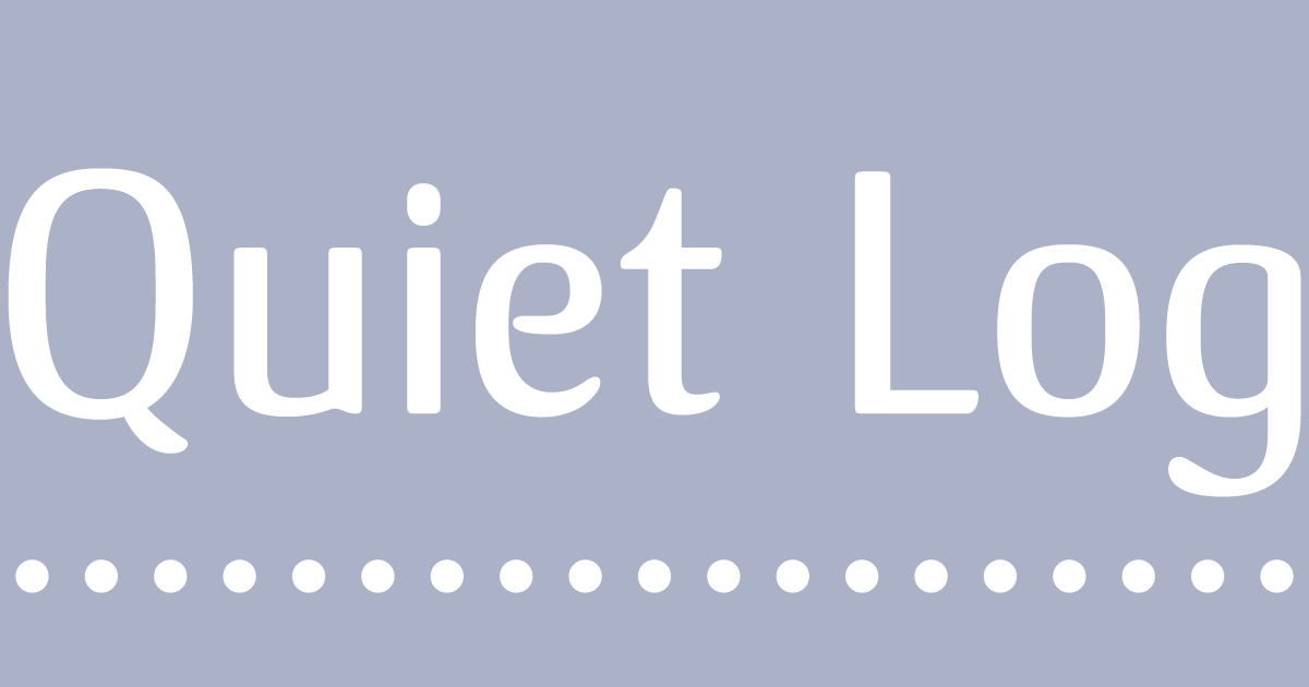 Quiet-Log